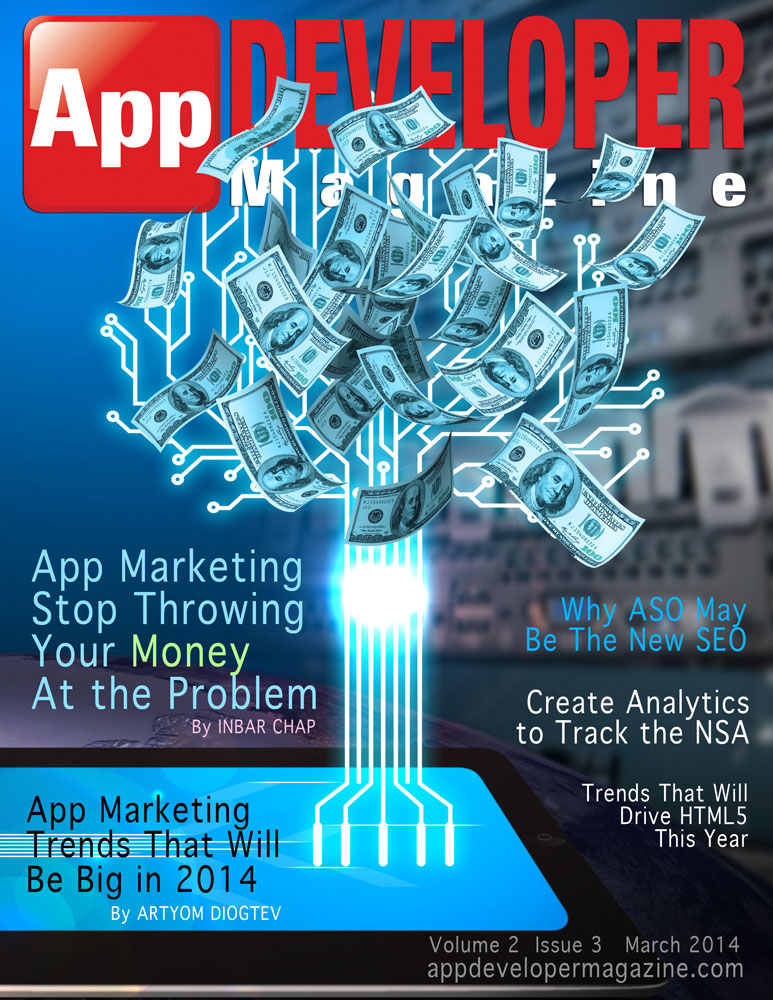 App Developer Magazine March 2014 issue App Developer Magazine March 2014 issue