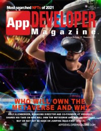 App Developer Magazine December 2021 issue App Developer Magazine December 2021 issue