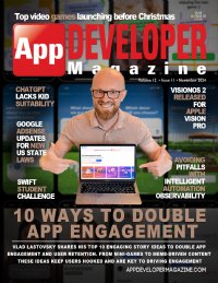 App Developer Magazine November 2024 issue App Developer Magazine November 2024 issue