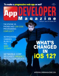 App Developer Magazine October 2018 issue App Developer Magazine October 2018 issue