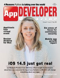 App Developer Magazine May 2021 issue App Developer Magazine May 2021 issue